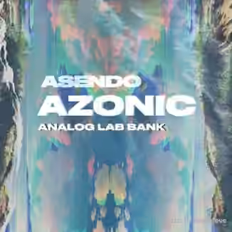 Asendo AZONIC (Analog Lab V Bank) [Synth Presets]