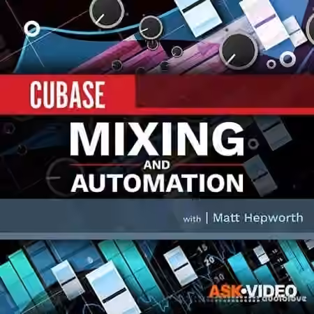 Ask Video Cubase 10 104 Mixing and Automation [TUTORiAL]