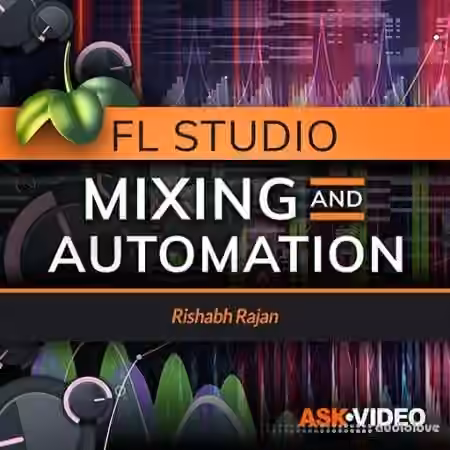 Ask Video FL Studio 104 Mixing and Automation [TUTORiAL]