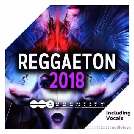 Audentity Records Reggaeton 2018 [WAV, MiDi]