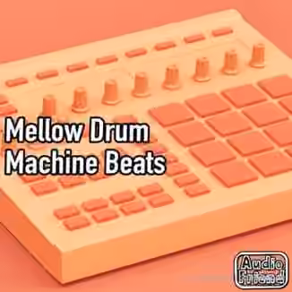 AudioFriend Mellow Drum Machine Beats [WAV]
