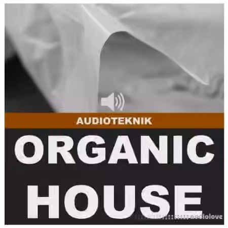 Audioteknik Organic House [ACiD, WAV]