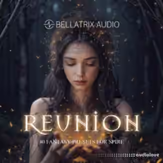 Bellatrix Audio Reunion [Synth Presets]