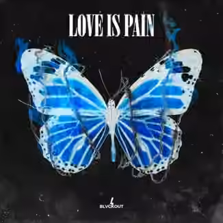 Blvckout Love Is Pain [WAV]