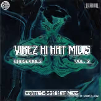 Chase Vibez Vibez Hi Hat Midi Vol.2 Kit [MiDi]