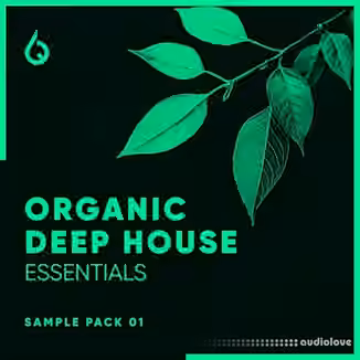 Freshly Squeezed Samples Organic Deep House Essentials [WAV]