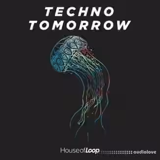 House Of Loop Techno Tomorrow