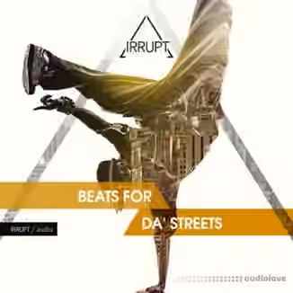 Irrupt Audio Beats For Da' Streets [WAV]
