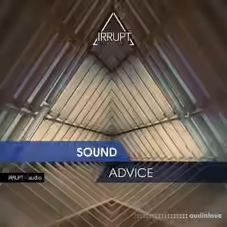 Irrupt Audio Sound Advice [WAV]