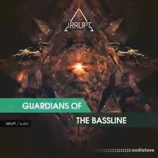 Irrupt Guardians of the Bassline [WAV]