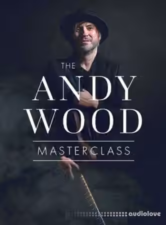 JTC Andy Wood  Masterclass [TUTORiAL]