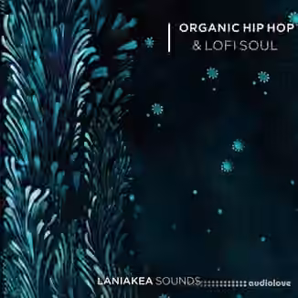 Laniakea Sounds Organic Hip Hop And Lofi Soul [WAV]
