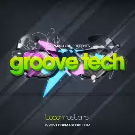 Loopmasters Groove Tech [MULTiFORMAT]