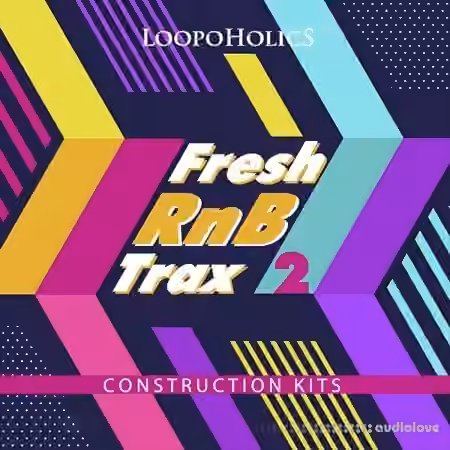 Loopoholics Fresh RnB Trax 2 Construction Kits [WAV, MiDi]
