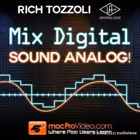 MacProVideo Rich Tozzoli Mix Digital Sound Analog [TUTORiAL]
