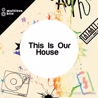 Multiton Bits This Is Our House [WAV]