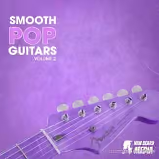 New Beard Media Smooth Pop Guitars Vol.2 [WAV]