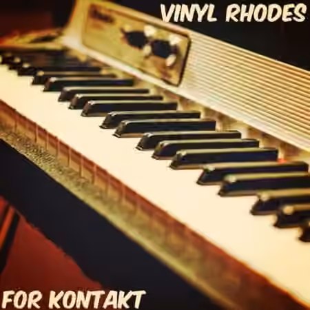 PastToFutureReverbs Vinyl Rhodes Electric Piano For Kontakt! [KONTAKT]