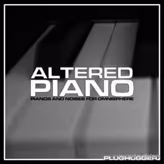 Plughugger Altered Piano [Synth Presets]