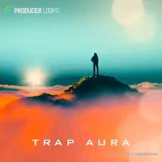 Producer Loops Trap Aura [MULTiFORMAT]