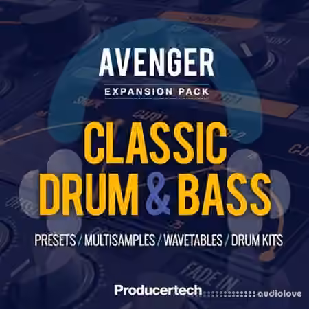 Producertech Avenger Classic Drum and Bass Expansion [Synth Presets]