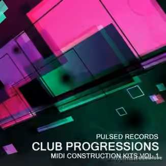 Pulsed Records Club Progressions Vol.1 [MiDi]
