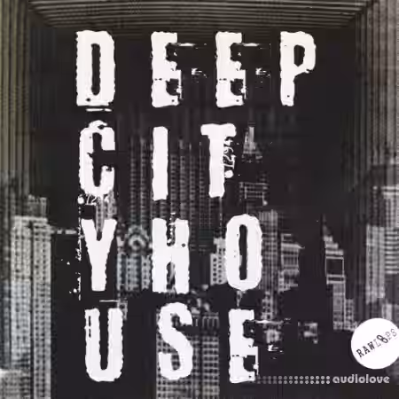 Raw Loops Deep City House [WAV]