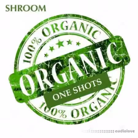 Shroom Organic One Shots [WAV]