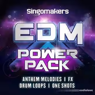 Singomakers EDM Power Pack [MULTiFORMAT]