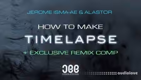 Sonic Academy How To Make Timelapse with Jerome Isma-Ae [TUTORiAL]