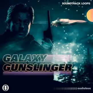 Soundtrack Loops Galaxy Gunslinger [WAV]