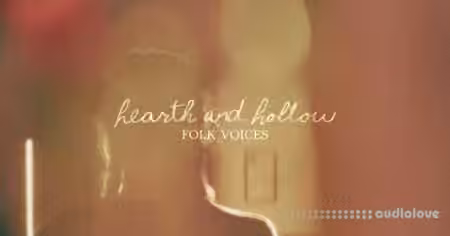 Spitfire Audio Hearth and Hollow Folk Voices [KONTAKT]