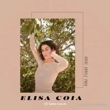 Splice Sounds Elisa Coia Vocal Sample Pack [WAV]