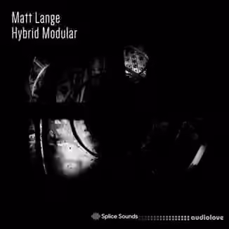 Splice Sounds Matt Lange Hybrid Modular Sample Pack [WAV]