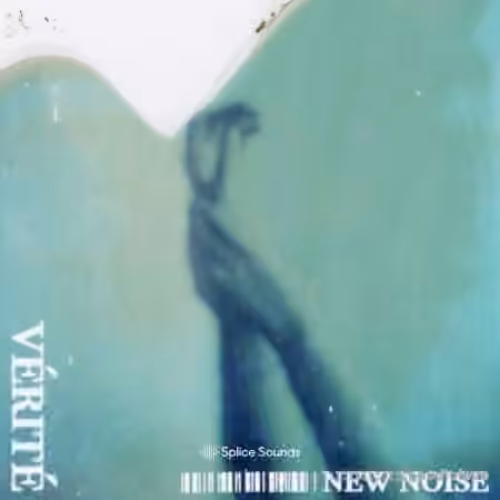 Splice Sounds VERITE New Noise Sample Pack [WAV]