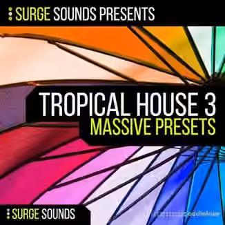 Surge Sounds Tropical House 3 [Synth Presets]