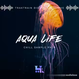 TrakTrain Aqua Life Chill [WAV]