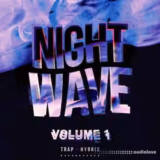 Trap Life Nightwave Vol.1 [WAV]