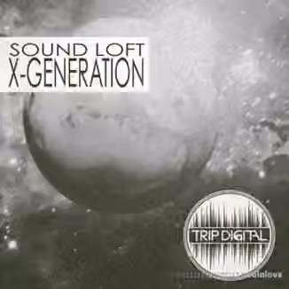 Trip Digital Sound Loft X-Generation [WAV]