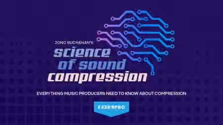 Truefire FaderPro Jono Buchanan's Science of Sound: Compression [TUTORiAL]