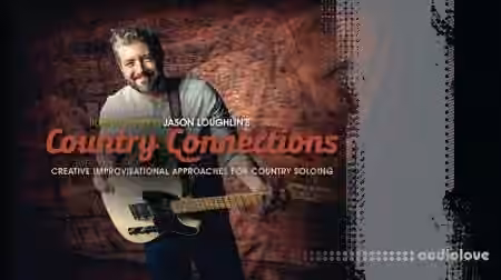 Truefire Jason Loughlin Country Connections [TUTORiAL]
