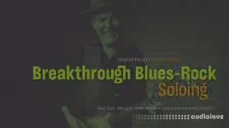 Truefire Jeff McErlain Breakthrough Blues-Rock Soloing [TUTORiAL]