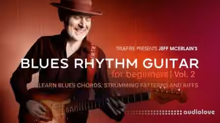 Truefire Jeff McErlain's Blues Rhythm Guitar for Beginners 2 [TUTORiAL]