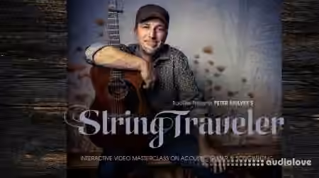 Truefire Peter Mulvey String Traveler [TUTORiAL]