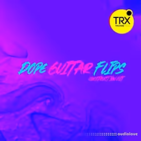 TRX Machinemusic TRX Dope Guitar Constructon Kit [WAV]