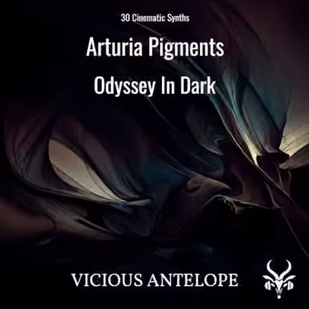 Vicious Antelope Odyssey In Dark [Synth Presets]
