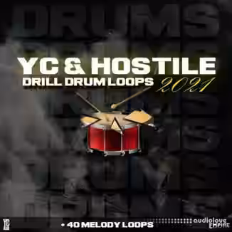 YC Audio Yc and Hostile Drill Drum Loops 2021 [WAV]