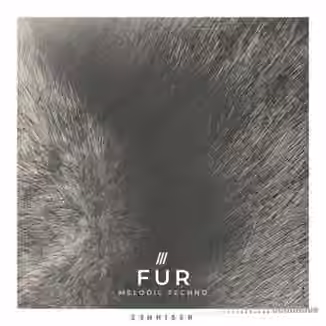Zenhiser Fur Melodic Techno [WAV]